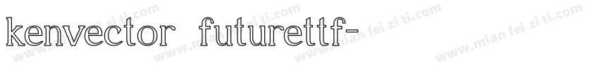 kenvector futurettf字体转换